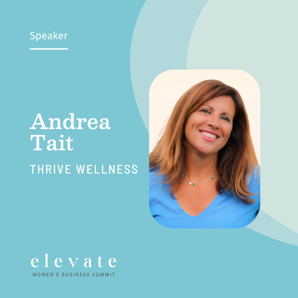 Elevate Women's Business Summit Speaker - Andrea Tait
