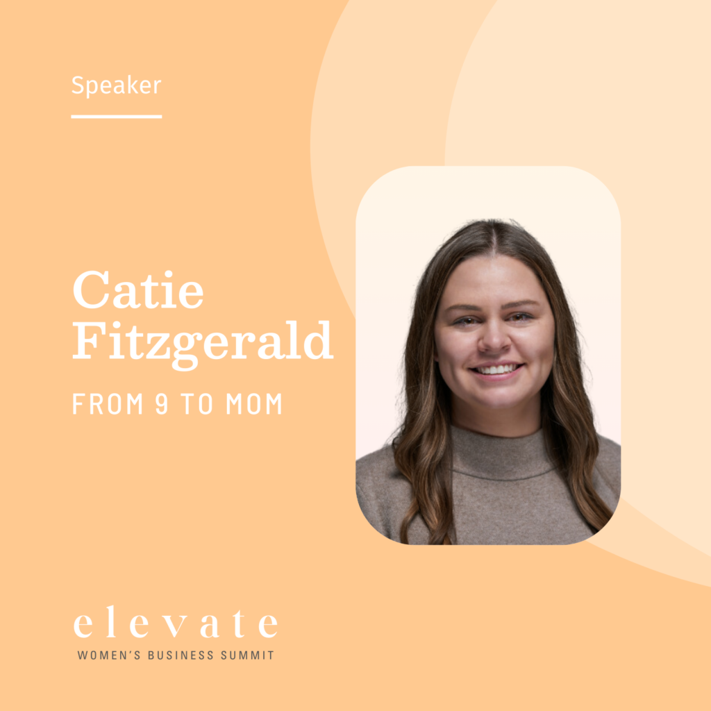 Elevate Women's Business Summit Speaker - Catie Fitzgerald