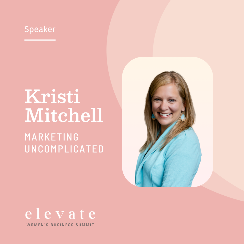 Elevate Women's Business Summit Speaker - Kristi Mitchell