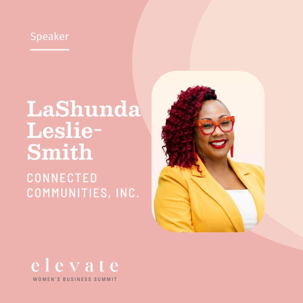 Elevate Women's Business Summit Speaker - LaShunda Leslie Smith