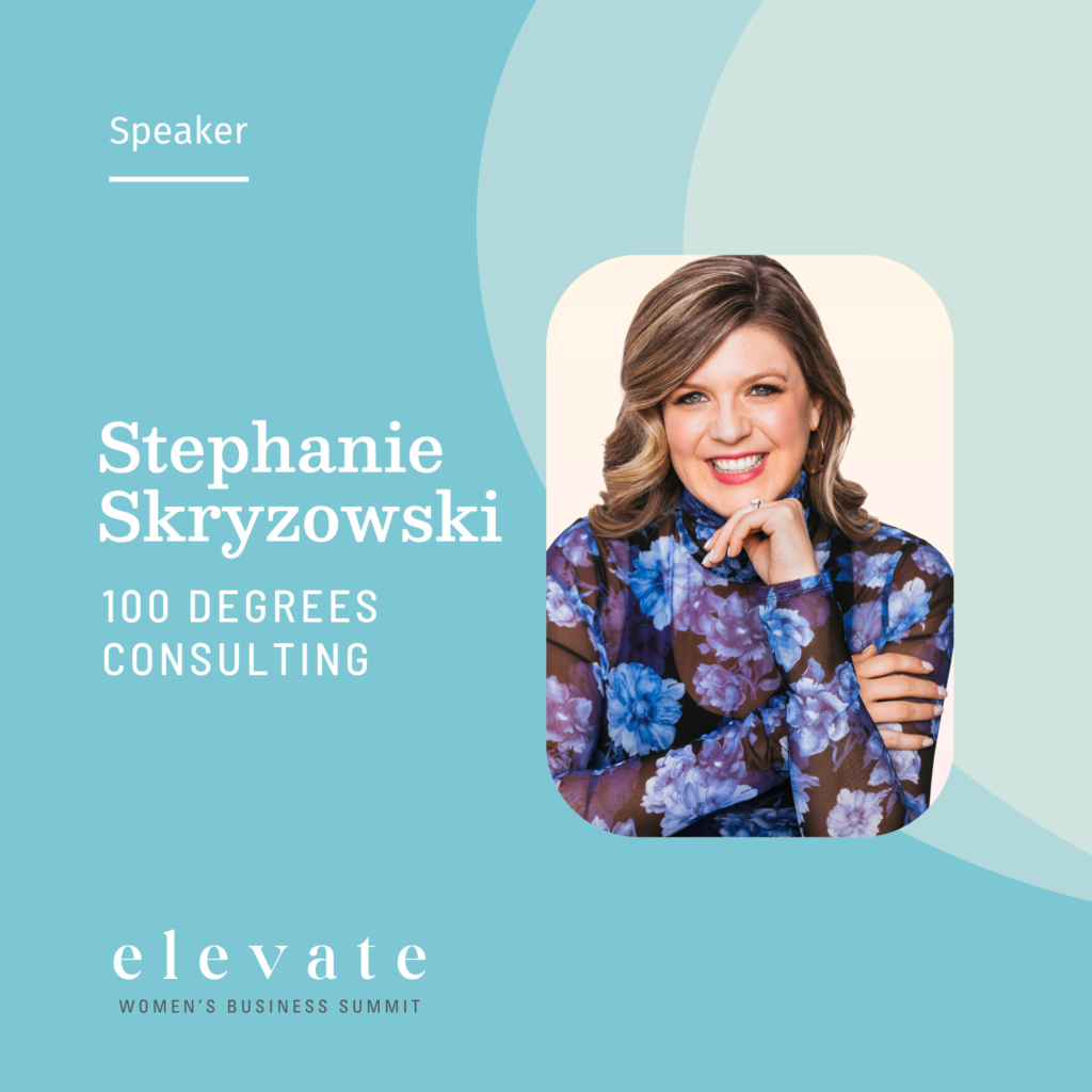 Elevate Women's Business Summit Speaker - Stephanie Skryzowski
